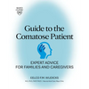 Guide to the Comatose Patient: Expert Advice for Families and Caregivers - Paperback
