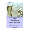 WASTEFULNESS-Bones and Urine: We used them in the past so why not now? - Paperback