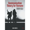 Communication Theory for Humans: Communicators in a Mediated World - Paperback