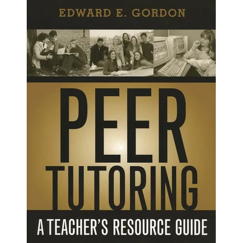 Peer Tutoring: A Teacher's Resource Guide - Paperback