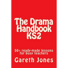 The Drama Handbook KS2: 50+ ready-made lessons for busy teachers - Paperback
