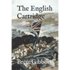 The English Cartridge: Pattern 1853 Rifle-Musket Ammunition - Paperback