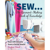 Sew...the Garment-Making Book of Knowledge: Real-Life Lessons from a Serial Sewist - Paperback