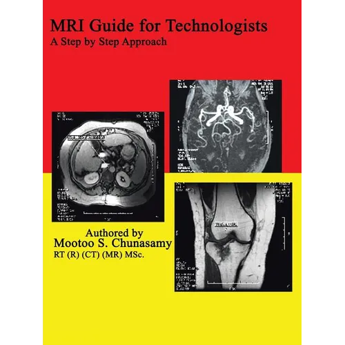 MRI Guide for Technologists: A Step by Step Approach - Paperback
