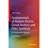 Fundamentals of Modern Electric Circuit Analysis and Filter Synthesis: A Transfer Function Approach - Hardcover
