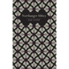 Northanger Abbey - Hardcover
