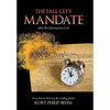 The Fall City Mandate: And The Elimination List - Hardcover
