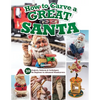 How to Carve a Great Santa: 30 Projects, Patterns & Techniques for Beginner to Advanced Woodcarvers - Paperback
