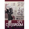 Spy Classroom, Vol. 7 (Light Novel): A Glint in Monika's Eye Volume 7 - Paperback