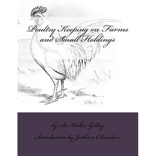 Poultry Keeping on Farms and Small Holdings - Paperback