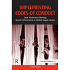 Implementing Codes of Conduct: How Businesses Manage Social Performance in Global Supply Chains - Hardcover