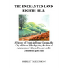 The Enchanted Land Eighth Hill - Hardcover