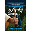 A Worship Shepherd: A Call to Gospel-Centered Worship - Paperback