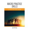 Macro Practice Skills: A Step-by-Step Guide - Paperback