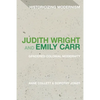 Judith Wright and Emily Carr: Gendered Colonial Modernity - Paperback