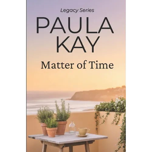 Matter of Time (Legacy Series, Book 3) - Paperback