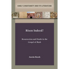 Risen Indeed?: Resurrection and Doubt in the Gospel of Mark - Paperback