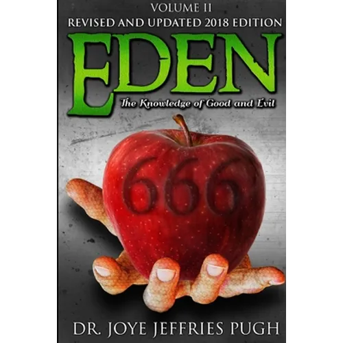 Eden: The Knowledge Of Good and Evil 666 Volume 2 - Paperback