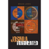 Joshua Fragmented - Paperback