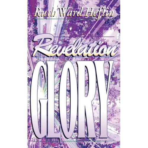 Revelation Glory - Paperback