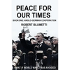 Peace for Our Time: Book One: Anglo-German Cooperation - Paperback