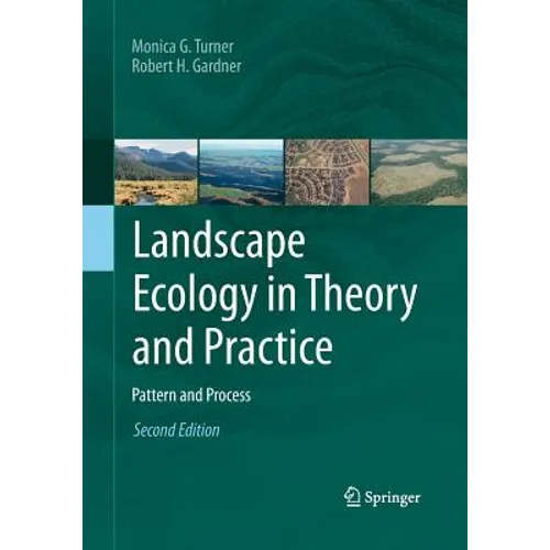 Landscape Ecology in Theory and Practice: Pattern and Process - Paperback