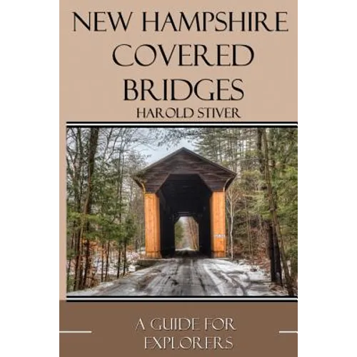 New Hampshire Covered Bridges - Paperback