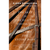 The Skin Is the Elastic Covering That Encases the Entire Body - Paperback