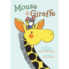 Mouse & Giraffe - Hardcover