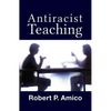 Anti-Racist Teaching - Paperback