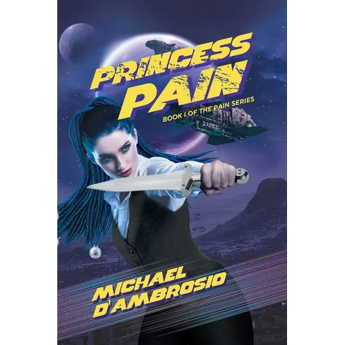 Princess Pain: Book I Of The Pain Series - Paperback