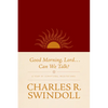 Good Morning, Lord . . . Can We Talk?: A Year of Scriptural Meditations - Imitation Leather