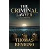 The Criminal Lawyer (Mass Market Paperback): (A Good Lawyer Novel) - Paperback