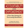 Accountability and Empowerment: A Four-Step Strategy for Overcoming Resentment - Paperback