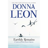 Earthly Remains: A Commissario Guido Brunetti Mystery - Paperback