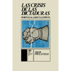La Crisis de Las Dictaduras.Portugal, Grecia, Espana - Paperback