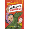 Selfies with Komodos: Poems by Brian Moses - Paperback