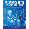Pregnancy Tests Explained (2Nd Edition): Current Trends of Antenatal Tests - Paperback