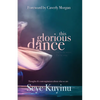 This Glorious Dance: Thoughts & Contemplations About Who We Are - Paperback