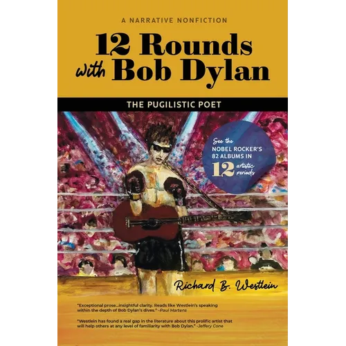 12 Rounds with Bob Dylan: The Pugilistic Poet - Paperback