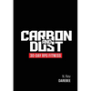 Carbon And Dust: 30-Day RPG Fitness - Paperback