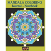 MANDALA COLORING Journal - Notebook: Creative Writing Lined Notebook for note taking and doodling with relaxing meditative Art Therapy journaling desi - Paperback