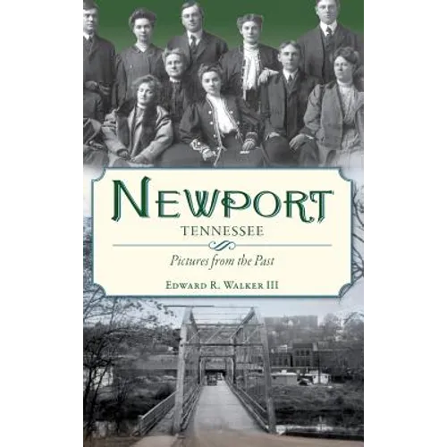 Newport, Tennessee: Pictures from the Past - Hardcover
