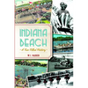 Indiana Beach: A Fun-Filled History - Paperback
