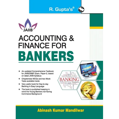 Accounting and Finance for Bankers For JAIIB and Diploma in Banking & Finance Examination - Paperback