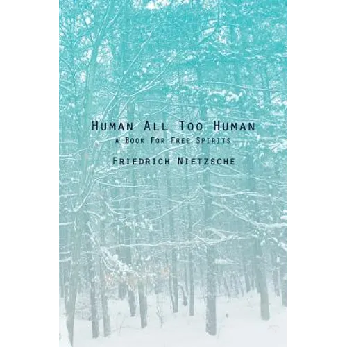 Human All Too Human: A Book For Free Spirits - Paperback