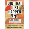 Did That Just Happen?!: Beyond Diversity-Creating Sustainable and Inclusive Organizations - Paperback