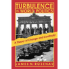 Turbulence in World Politics: A Theory of Change and Continuity - Paperback