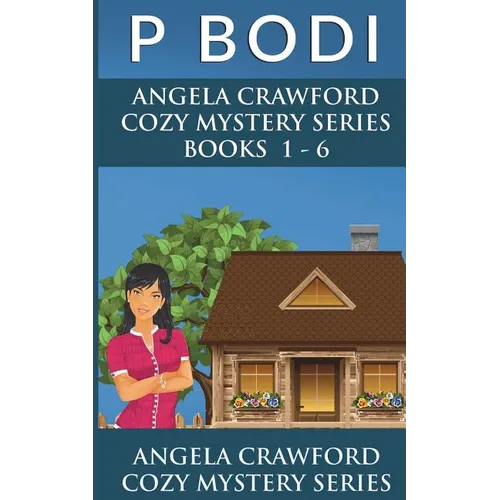 Angela Crawford Series Books 1-6: Angela Crawford Cozy Mystery Series - Paperback
