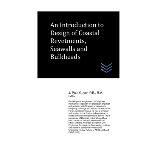 An Introduction to Design of Coastal Revetments, Seawalls and Bulkheads - Paperback